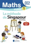 Méthode de Singapour CE2 – FICHIER DE L&rsquo;ÉLÈVE 1 (EDITION 2025)