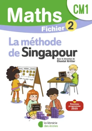 Méthode de Singapour CM1 – Fichier de l&rsquo;élève 2 (Edition 2025)