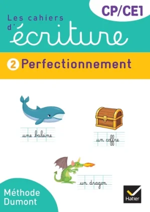 Les cahiers d’écriture 2 CP/CE1 Perfectionnement – Ed. 2025