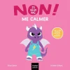 Non ! je veux pas me calmer