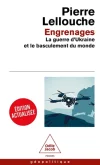 Engrenages. La guerre d&rsquo;Ukraine et le basculement du monde édition actualisée