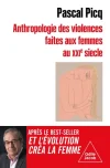 Anthropologie des violences faites aux femmes au XXIe siècle