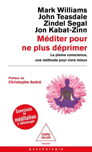 Méditer pour ne plus déprimer. La pleine conscience, une méthode pour vivre mieux avec 1 QR code