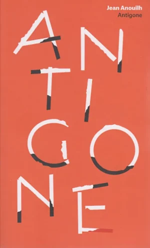 ANTIGONE – Edition: La Table Rond