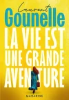La vie est une grande aventure