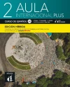 Aula international plus 2 A2. Curso des español – Edición híbrida