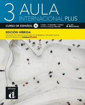 Aula international plus 3 B1. Curso des español – Edición híbrida