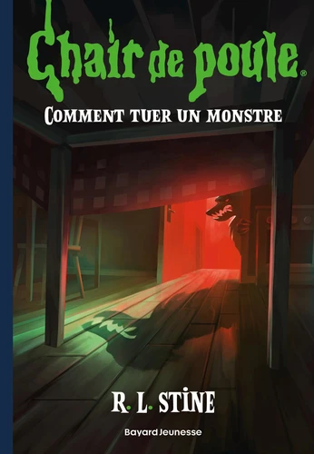 Chair de poule Tome 34 Comment tuer un monstre
