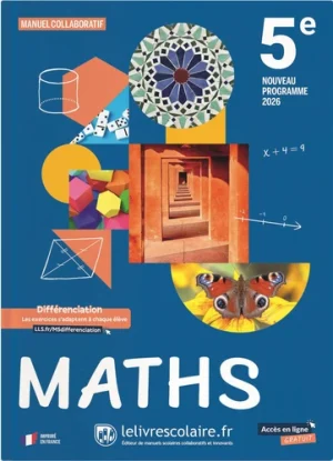 Mathématiques 5e, Manuel – Edition 2026 Le Livrescolaire