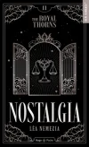 The Royal Thorns Tome 2 Nostalgia