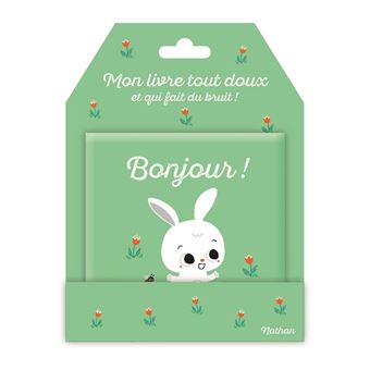 Bonjour ! - Mon livre tout doux et qui fait du bruit !