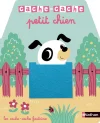 Cache-cache petit chien – Livre matière – éveil – Dès 6 mois