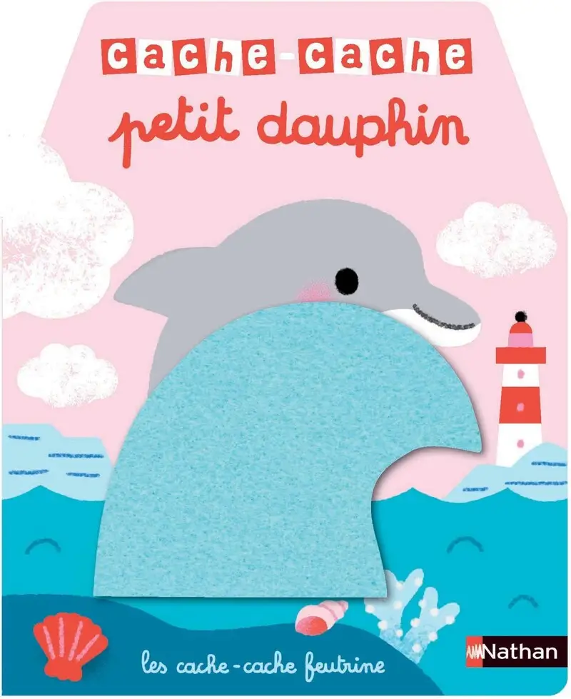 Cache-cache petit dauphin- Livre d'éveil - Dès 6 mois