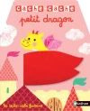 Cache-cache petit dragon – Livre matière – éveil – Dès 6 mois