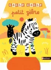 Cache-cache petit zèbre – 5 grands flaps en feutrine découpés pour suivre les aventures de petit zèbre ! – accessible dès 6 mois