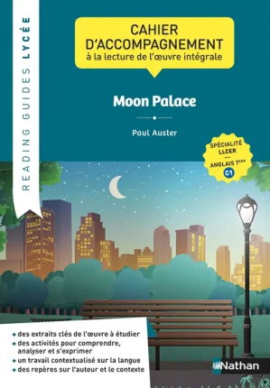 Moon Palace, Paul Auster. – Cahier de l&rsquo;oeuvre intégrale LLCER anglais Tle C1