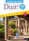 Dixit ! Cahier de latin 5e – Ed. 2025