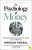 The Psychology of Money: Timeless lessons on wealth, greed, and happiness  Paperback Author :   Morgan Housel