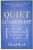 Quiet Leadership: Six Steps to Transforming Performance at Work  Paperback Author :   David Rock
