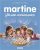 MARTINE FETE SON ANNIVERSAIRE T19 (NE2016)  Album Author :   Gilbert Delahaye,  Marcel Marlier