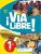 Via Libre – Espagnol 1re Éd. 2019 Broché