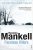 Faceless Killers : Kurt Wallander  Paperback Author :   Henning Mankell