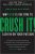 Crush It! : Why NOW Is the Time to Cash In on Your Passion  Paperback Author :   Gary Vaynerchuk