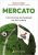 Mercato : L’économie du football au XXIe siècle  Broché Author :   Bastien Drut