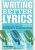 Writing Better Lyrics Paperback