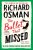 The Bullet that Missed PaperbackAuthor :  Richard Osman