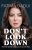 Don’t Look Down HardcoverAuthor :  Fatima DAOUI