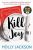 Kill Joy  Paperback Author :   Holly Jackson