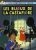 Les aventures de Tintin Tome 21 : Les bijoux de la Castafiore – Mini Album  Album Author :   Hergé