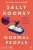Normal People  Paperback Author :   Sally Rooney