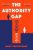 The Authority Gap  Paperback Author :   Mary Ann Sieghart