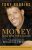 Money Master the Game : 7 Simple Steps to Financial Freedom  Paperback Author :   Tony Robbins