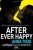 After Ever Happy  Paperback Author :   Anna Todd