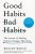 Good Habits, Bad Habits  Paperback Author :   Wendy Wood