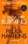 A Slow Fire Burning  Paperback Author :   Paula Hawkins