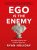 Ego is the Enemy  Paperback Author :   Ryan Holiday