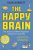 The Happy Brain  Paperback Author :   Dean Burnett
