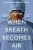 When Breath Becomes Air PaperbackAuthor :  Paul Kalanithi