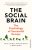 The Social Brain  Paperback Author :   Tracey Camilleri, Samantha Rockey,And Robin Dunbar