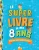 LE SUPER LIVRE DE MES 8 ANS BrochéAuthor :  BLITMAN SOPHIE