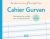 Cahier Gurvan 3mmBroché