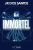 Immortel – Le premier être humain immortel est déjà né  Grand format Author :   J.R. Dos Santos