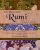 The Illustrated Rumi: A Treasury Of Wisdom From The Poet Of The Soul  Paperback Author :   Philip Dunn