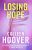 Losing Hope  Paperback Author :   Colleen Hoover