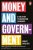 Money and Government : A Challenge to Mainstream Economics  Paperback Author :   Robert Skidelsky