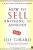 How to Sell Anything to Anybody  Paperback Author :   Joe Girard